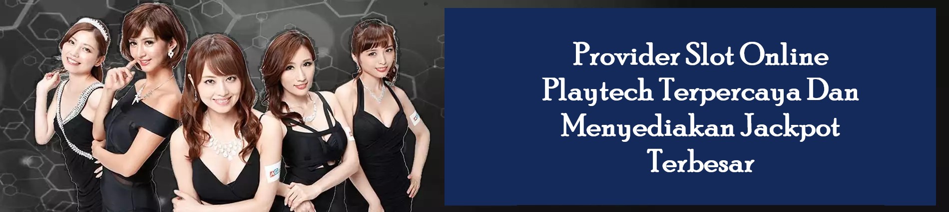 Provider Slot Online Playtech Terpercaya Dan Menyediakan Jackpot Terbesar